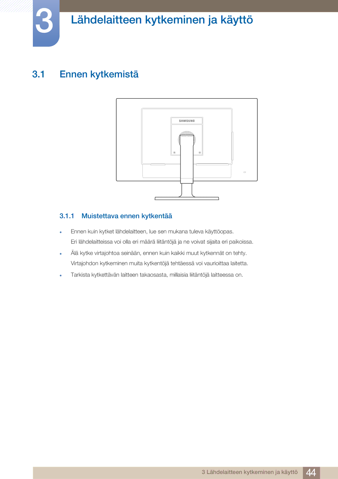 Samsung LF19TOWHBDM/EN, LF19TOWHBFM/EN Lähdelaitteen kytkeminen ja käyttö, Ennen kytkemistä, Muistettava ennen kytkentää 