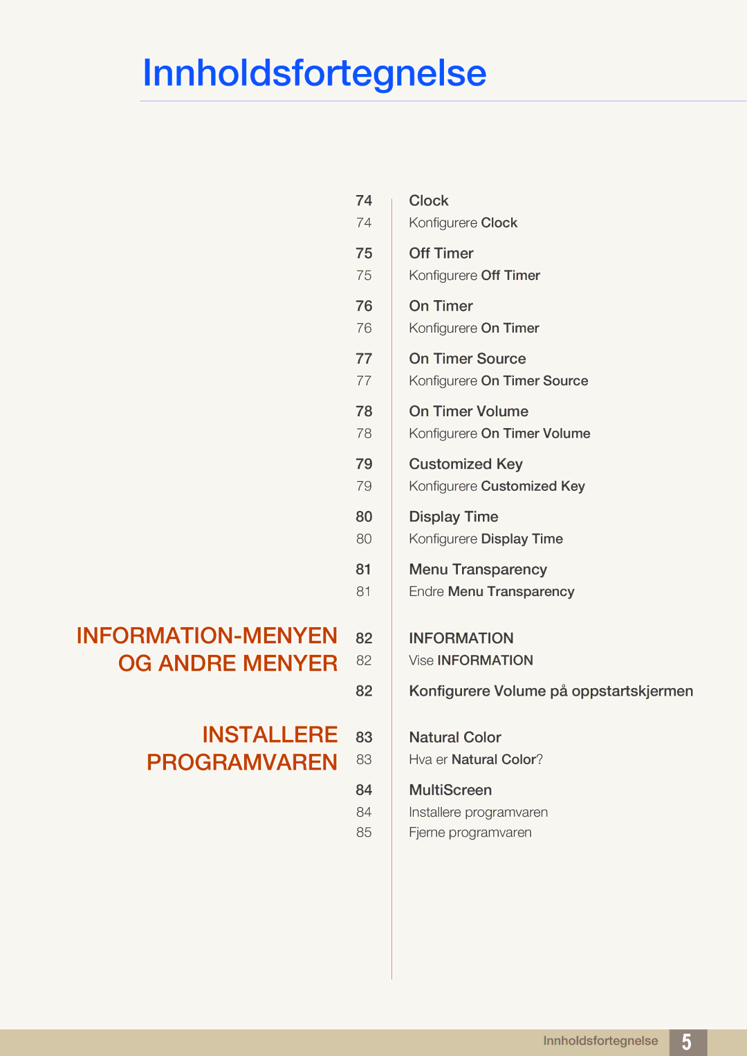 Samsung LF19TOWHBFM/EN, LF19TOWHBDM/EN, LF24TOWHBFM/EN manual INFORMATION-MENYEN OG Andre Menyer Installere Programvaren 