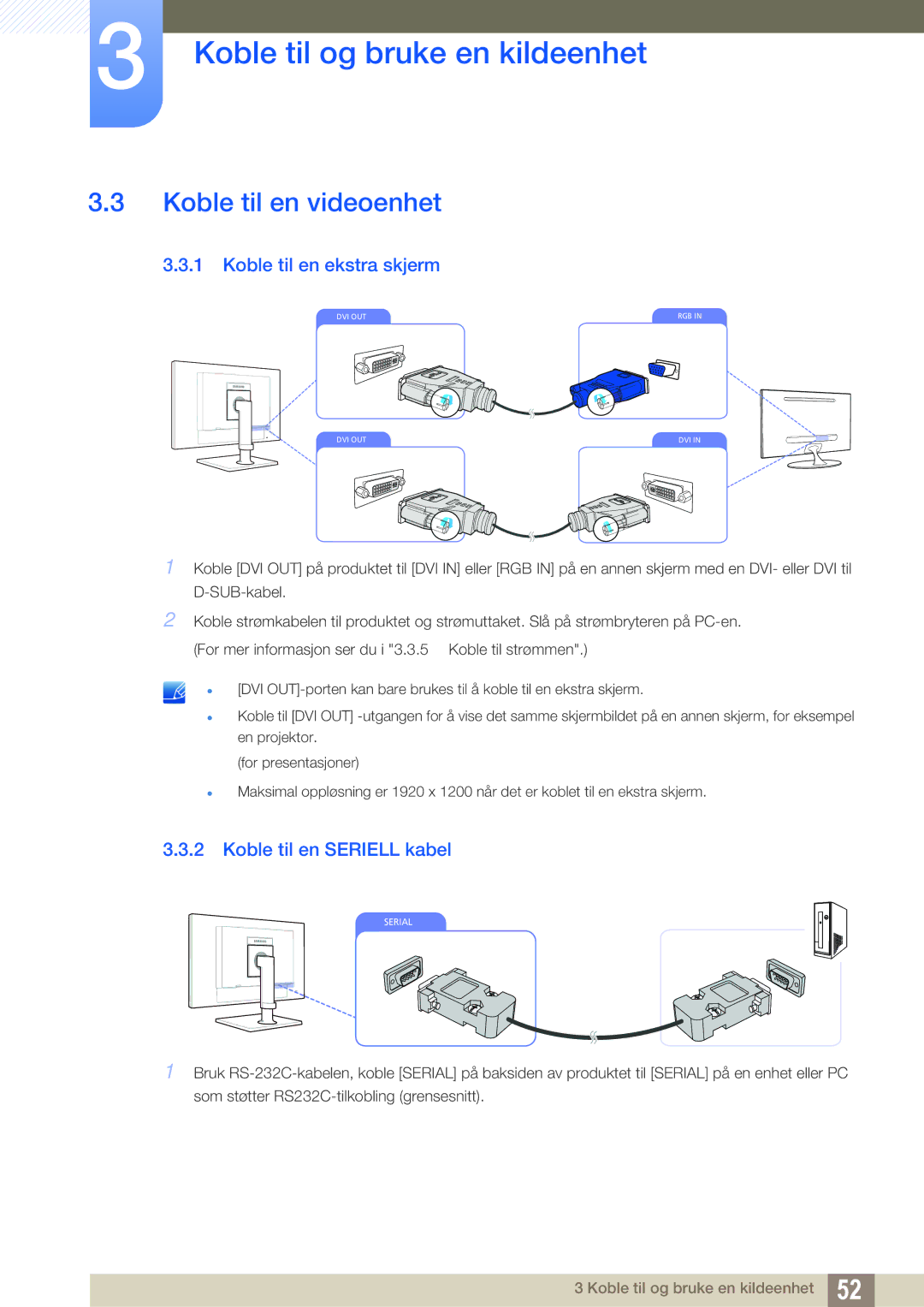 Samsung LF24TOWHBDM/EN, LF19TOWHBDM/EN Koble til en videoenhet, Koble til en ekstra skjerm, Koble til en Seriell kabel 