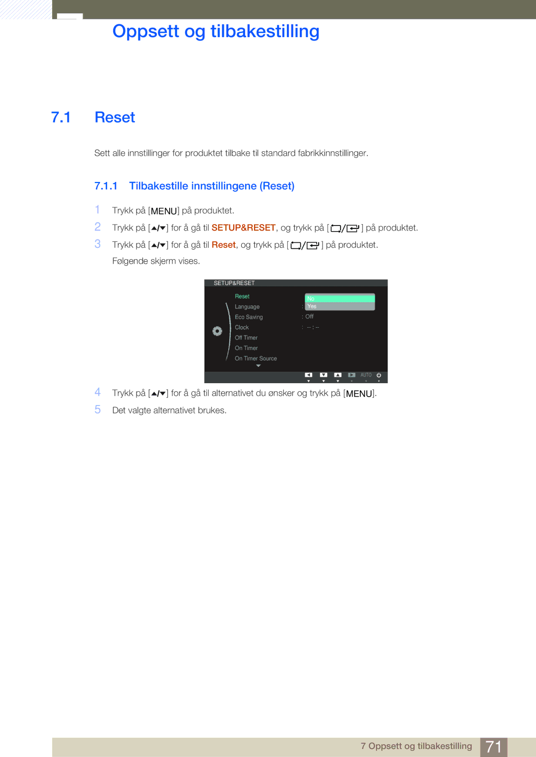 Samsung LF24TOWHBFM/EN, LF19TOWHBDM/EN, LF19TOWHBFM/EN Oppsett og tilbakestilling, Tilbakestille innstillingene Reset 