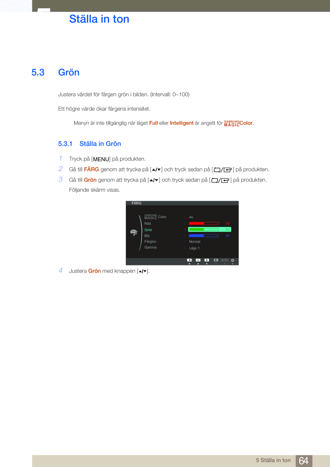 Samsung LF19TOWHBDM/EN, LF19TOWHBFM/EN, LF24TOWHBFM/EN, LF24TOWHBDM/EN manual 1 Ställa in Grön 