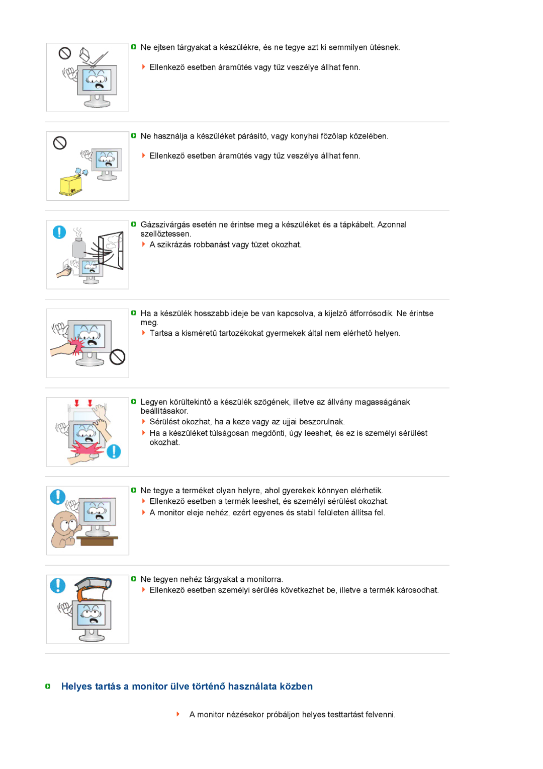 Samsung LH40MGPLBC/EN, LF19TPTLSJ/EN, LF17TPTLSN/EDC manual Helyes tartás a monitor ülve történő használata közben 