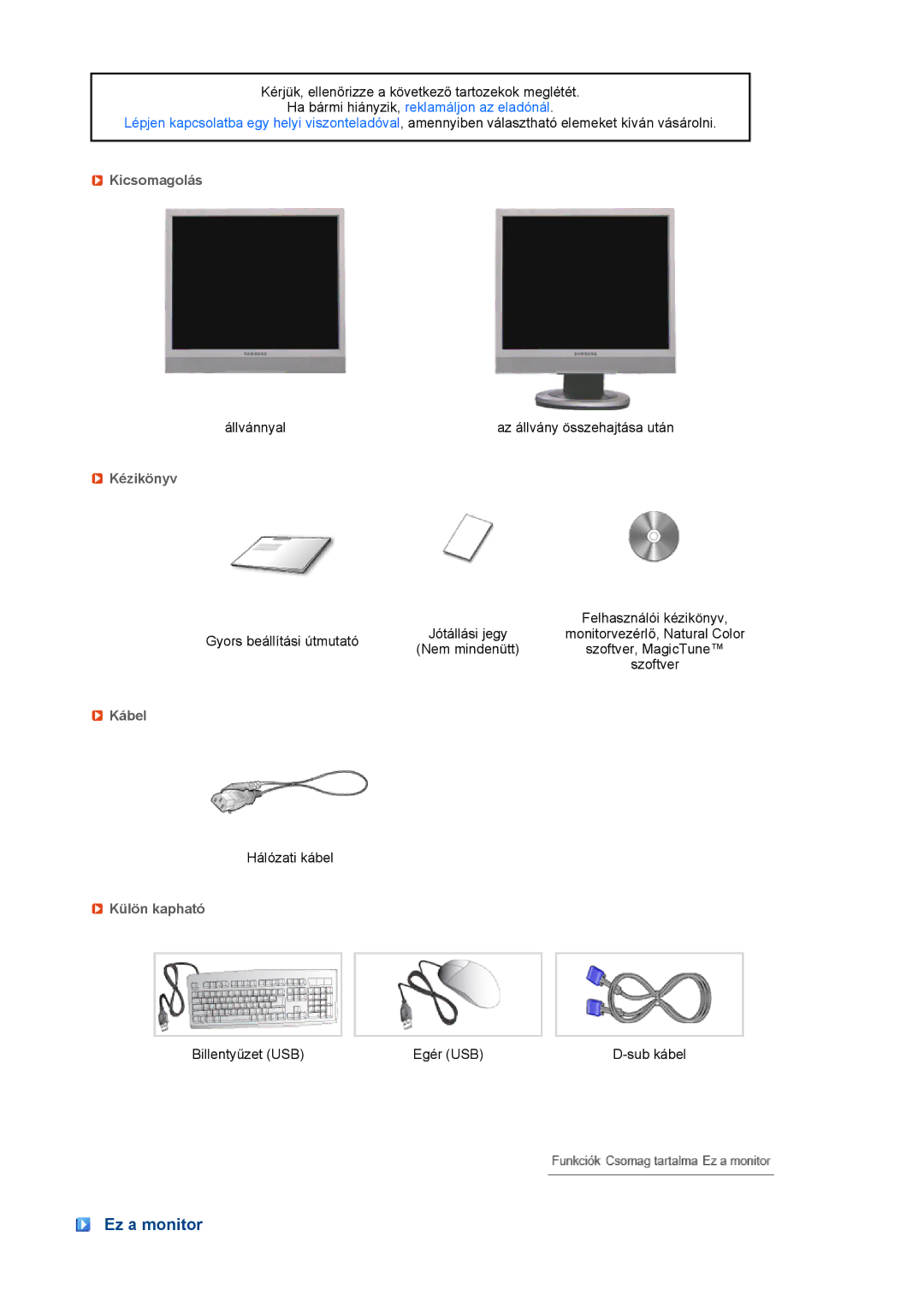 Samsung LH40MGPLBC/EN, LF19TPTLSJ/EN, LF17TPTLSN/EDC manual Ez a monitor, Kicsomagolás, Kézikönyv, Kábel, Külön kapható 