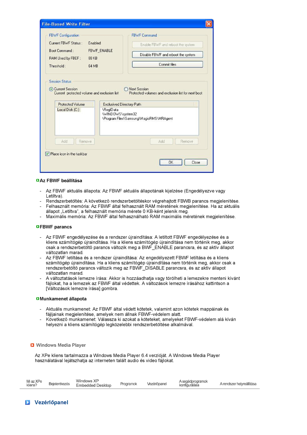 Samsung LF17TPTLSN/EDC, LF19TPTLSJ/EN, LH40MGPLBC/EN manual Vezérlőpanel, Windows Media Player 