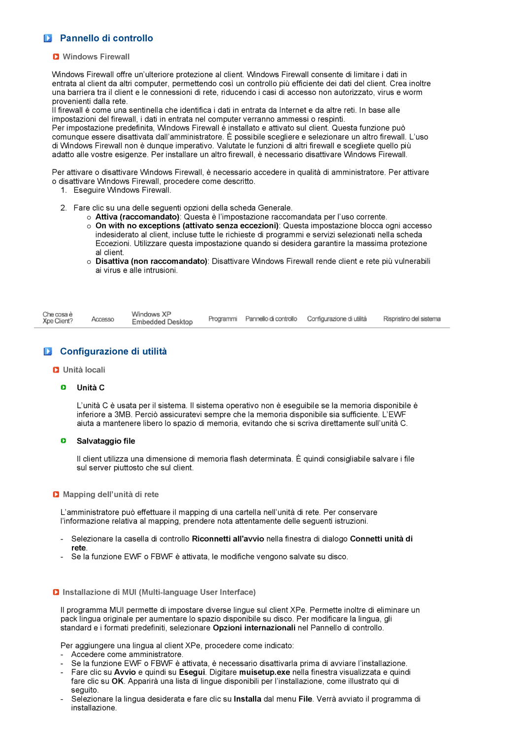 Samsung LF19TPTLSJ/EN, LF19TPTLSM/EDC, LH40MGPLBC/EN, LF17TPTLSN/EDC manual Pannello di controllo, Configurazione di utilità 