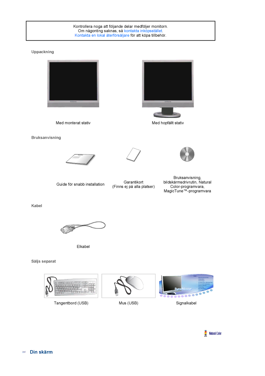 Samsung LH40MGPLBC/EN, LF19TPTLSM/EDC, LF17TPTLSN/EDC manual Din skärm, Uppackning, Bruksanvisning, Kabel, Säljs separat 