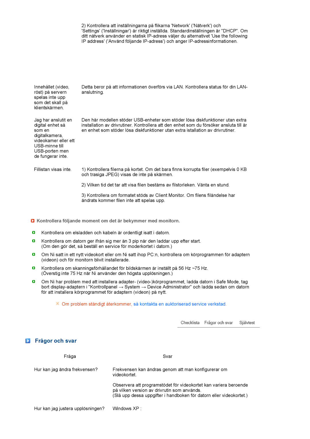 Samsung LF17TPTLSN/EDC, LF19TPTLSM/EDC manual Frågor och svar, Kontrollera följande moment om det är bekymmer med monitorn 