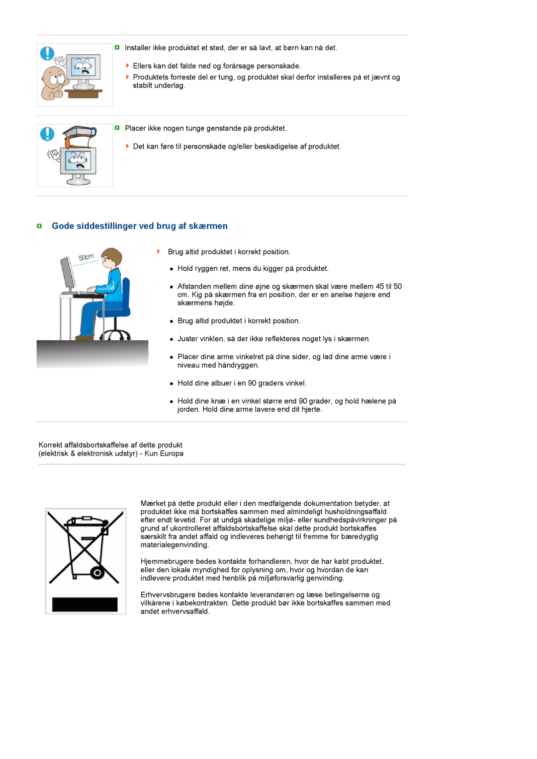 Samsung LH40MGPLBC/EN, LF19TPTLSM/EDC, LF17TPTLSN/EDC manual Gode siddestillinger ved brug af skærmen 