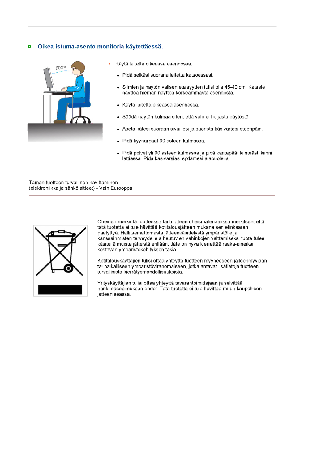 Samsung LF17TPTLSN/EDC, LF19TPTLSM/EDC, LH40MGPLBC/EN manual Oikea istuma-asento monitoria käytettäessä 