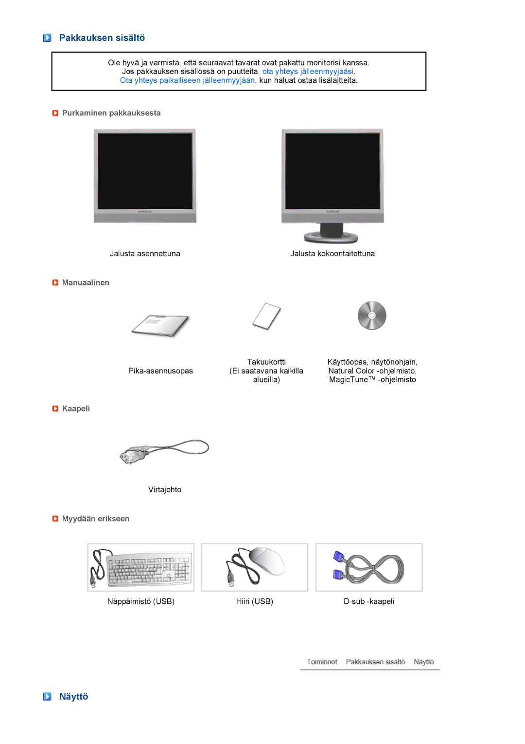 Samsung LH40MGPLBC/EN, LF19TPTLSM/EDC, LF17TPTLSN/EDC manual Pakkauksen sisältö, Näyttö 