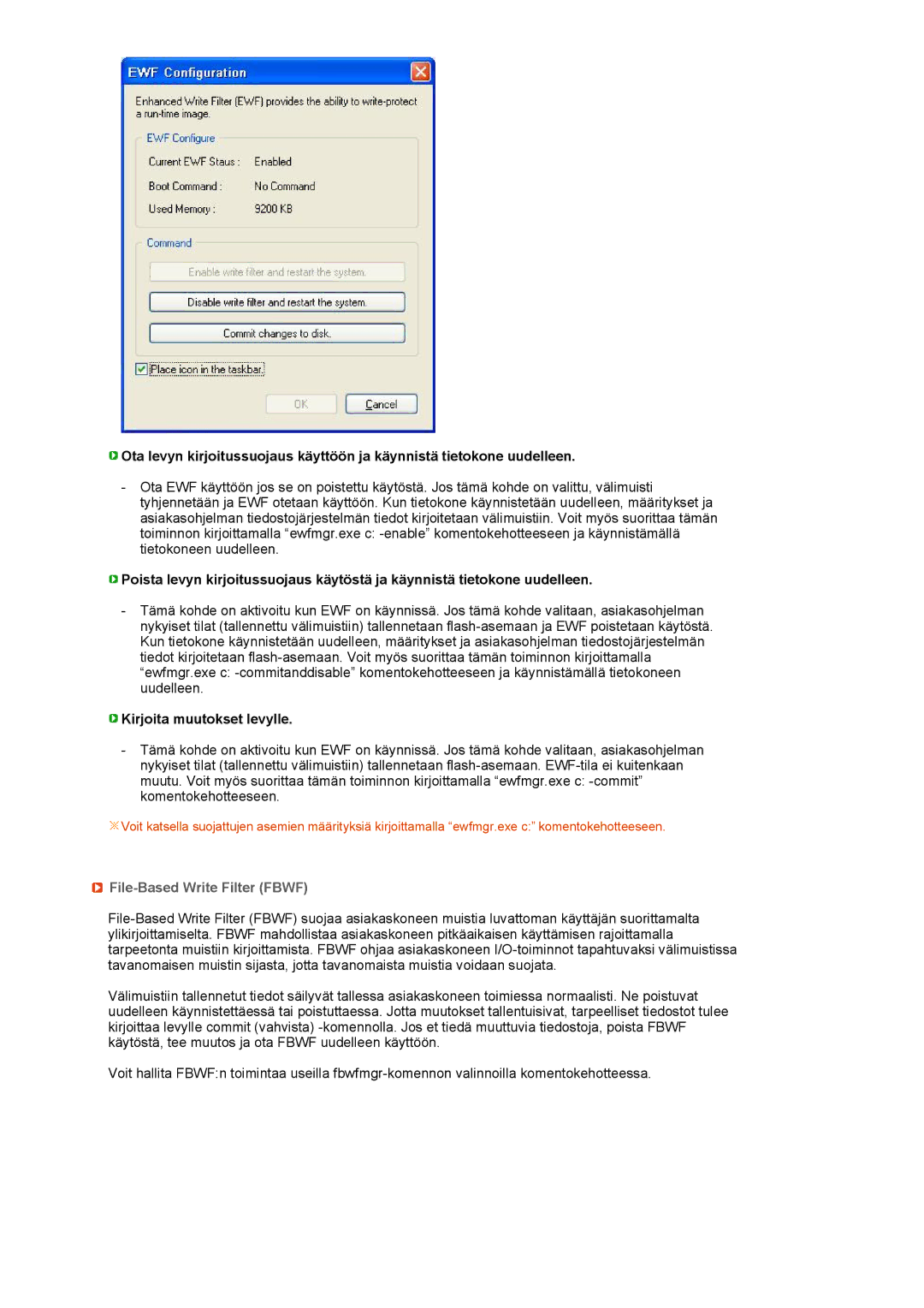 Samsung LH40MGPLBC/EN, LF19TPTLSM/EDC, LF17TPTLSN/EDC manual Kirjoita muutokset levylle, File-Based Write Filter Fbwf 