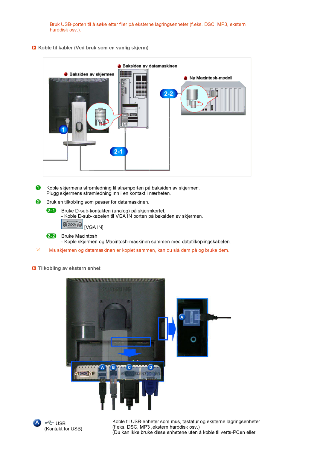 Samsung LF19TPTLSM/EDC, LH40MGPLBC/EN manual Koble til kabler Ved bruk som en vanlig skjerm, Tilkobling av ekstern enhet 