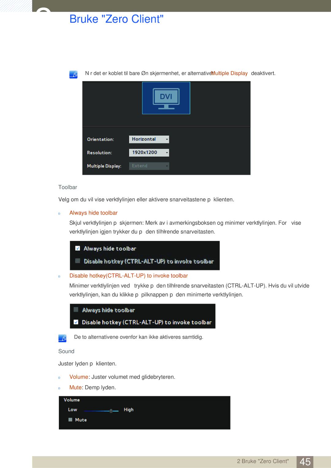 Samsung LF19TSCTBAN/EN, LF24TSCTBAN/EN, LF22TSCTBAN/EN  Always hide toolbar,  Disable hotkeyCTRL-ALT-UP to invoke toolbar 