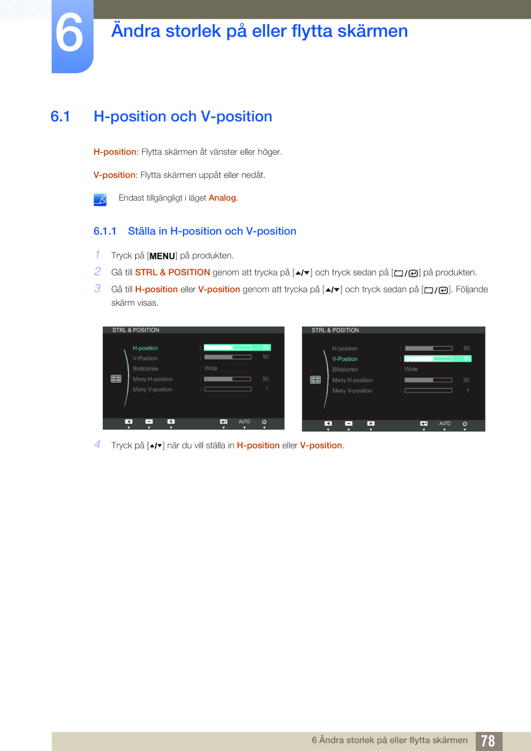 Samsung LF19TSCTBAN/EN, LF24TSCTBAN/EN, LF22TSCTBAN/EN manual Ändra storlek på eller flytta skärmen, Position och V-position 