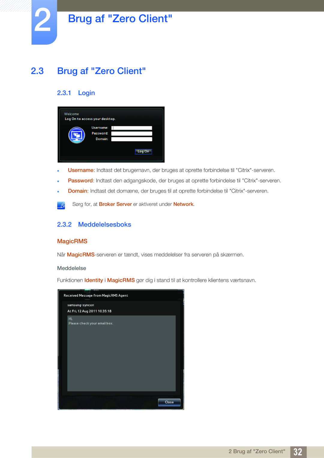 Samsung LF22TSCTBAN/EN, LF19TSCTBAN/EN, LF24TSCTBAN/EN manual Brug af Zero Client, Login, Meddelelsesboks, MagicRMS 