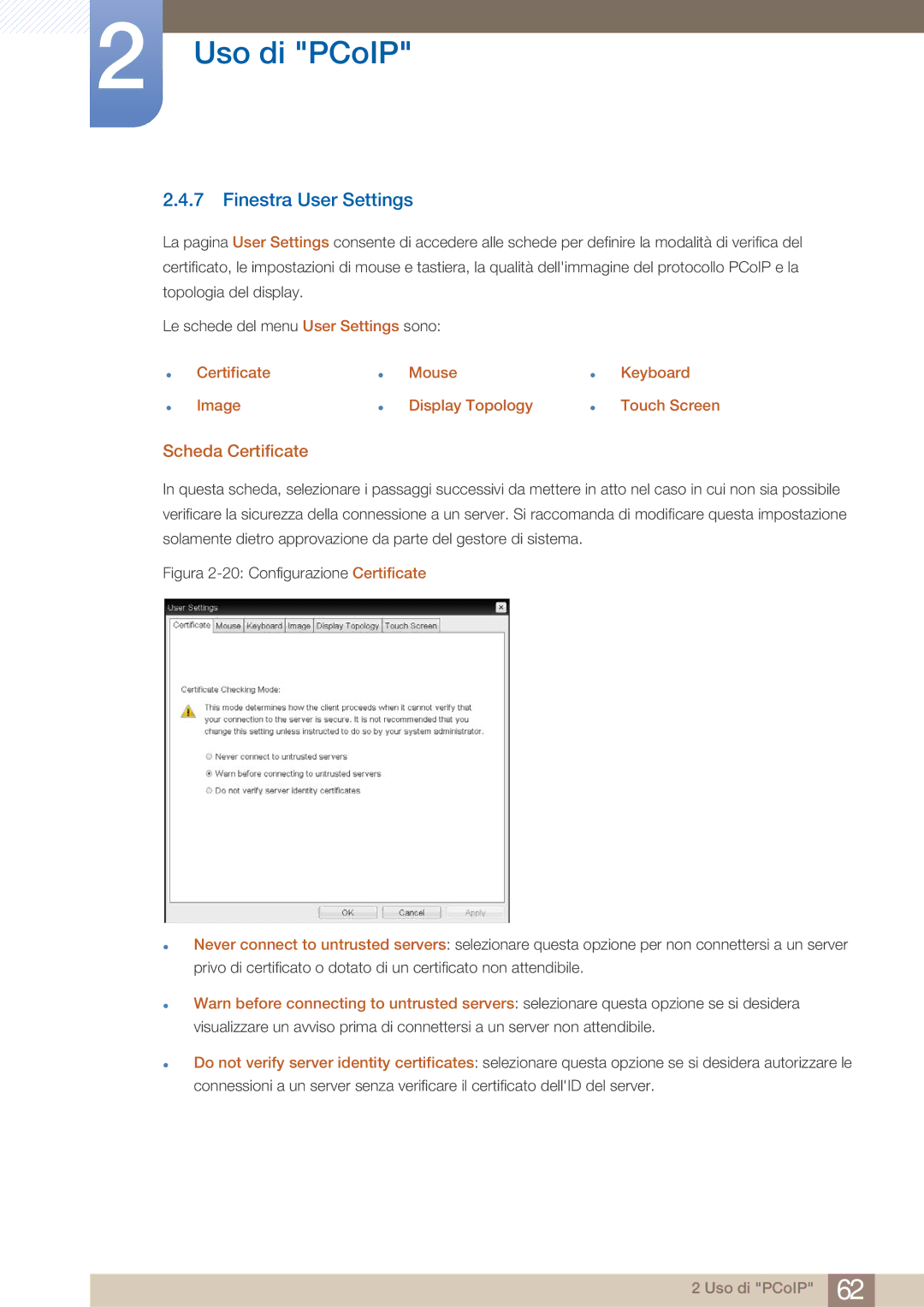 Samsung LF22FN1PFBZXEN manual Finestra User Settings, Scheda Certificate 