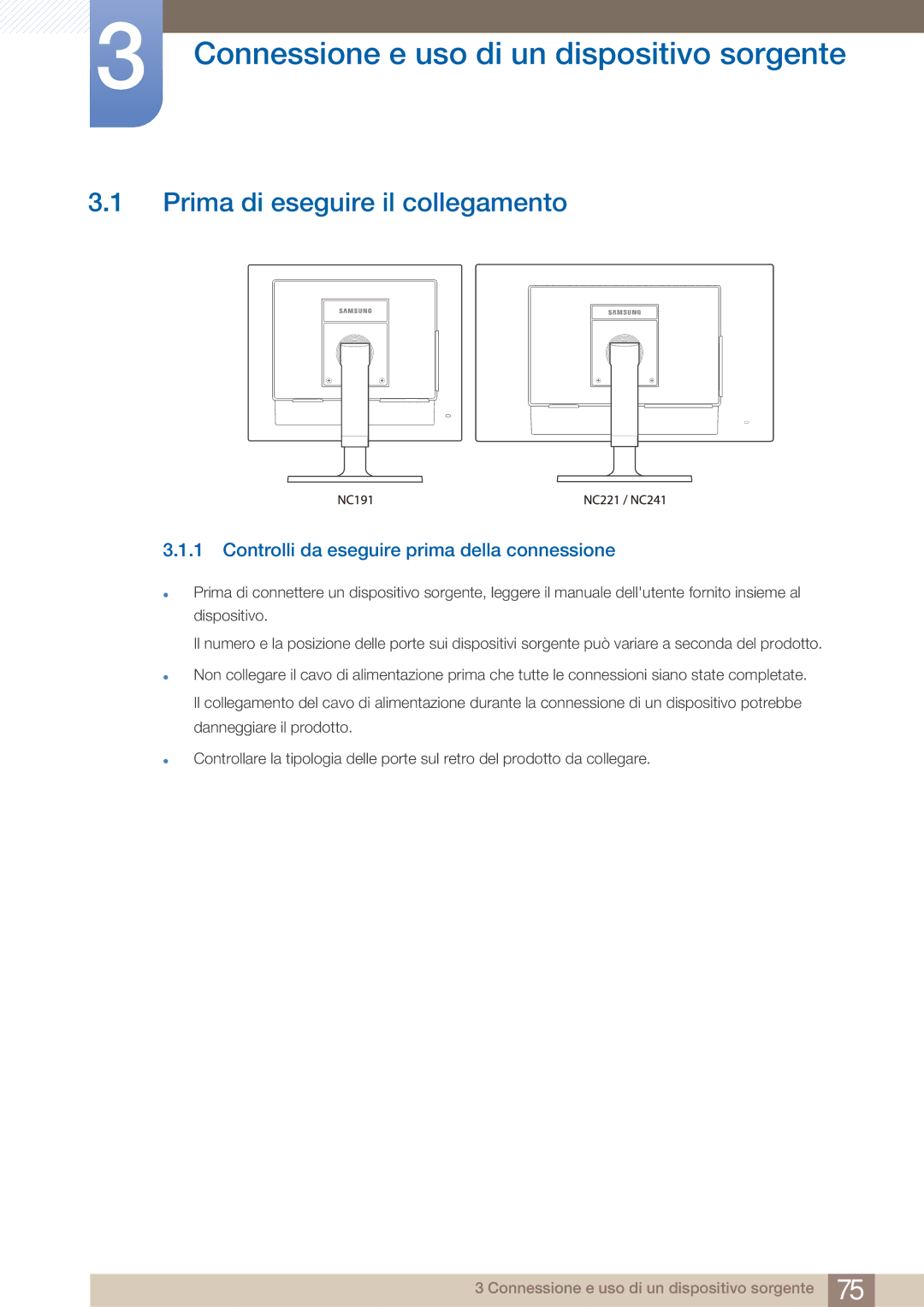 Samsung LF22FN1PFBZXEN manual Connessione e uso di un dispositivo sorgente, Prima di eseguire il collegamento 