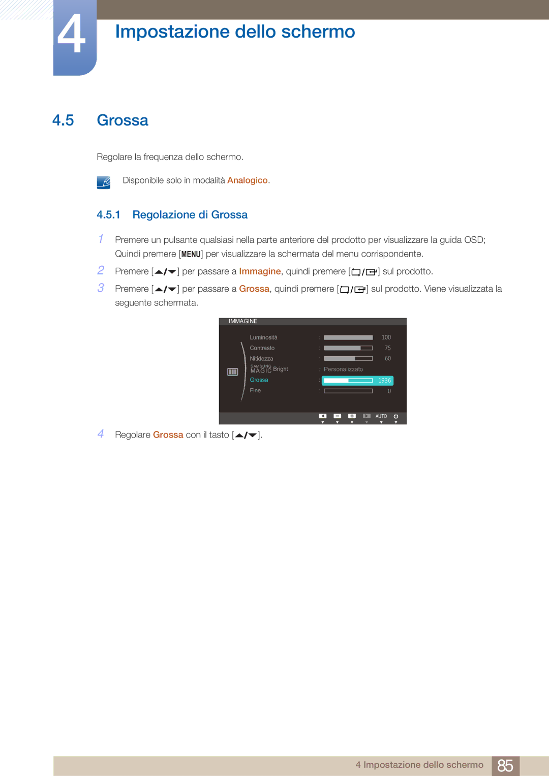 Samsung LF22FN1PFBZXEN manual Regolazione di Grossa 