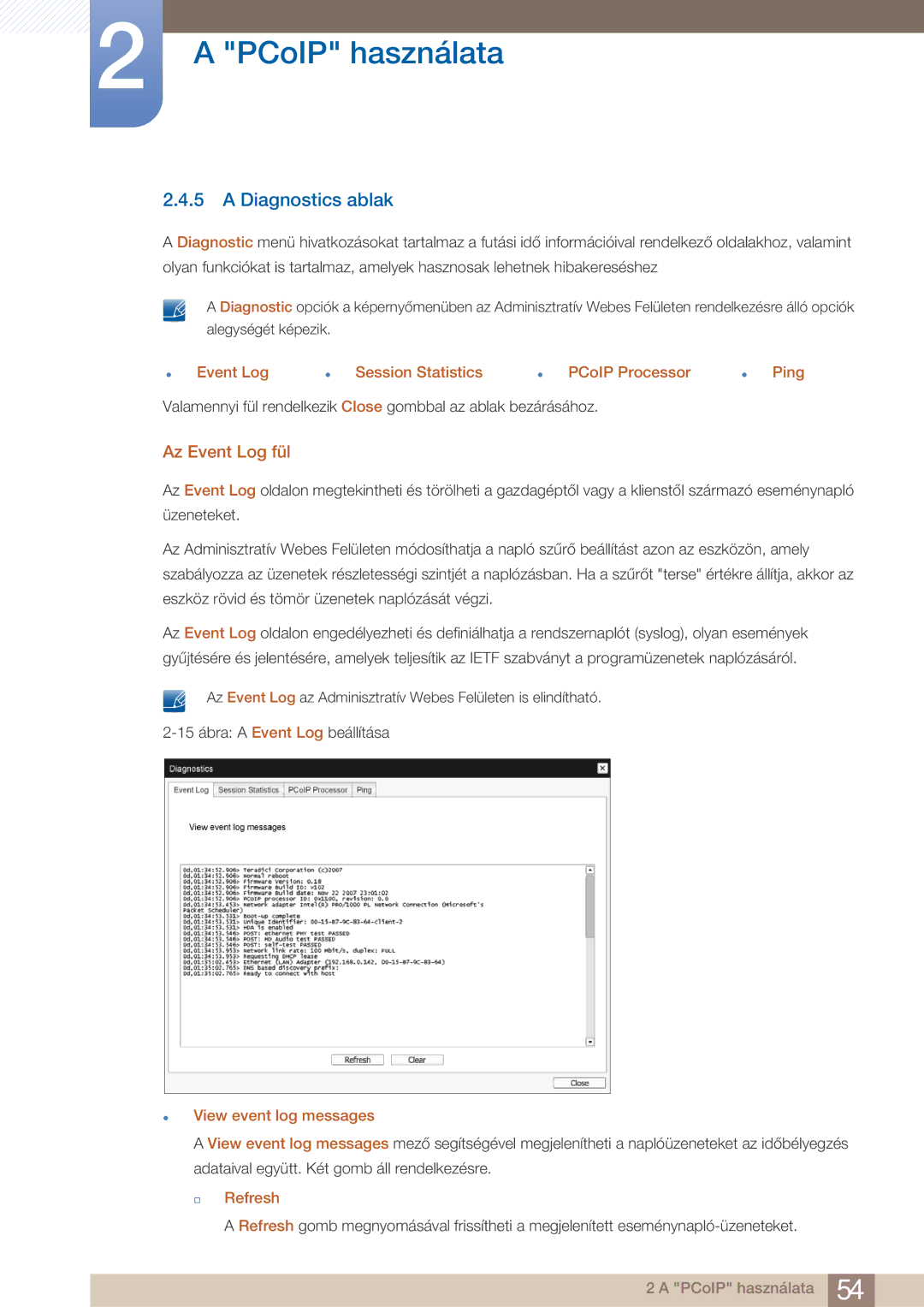 Samsung LF22FN1PFBZXEN Diagnostics ablak, Az Event Log fül,  Event Log  Session Statistics  PCoIP Processor  Ping 