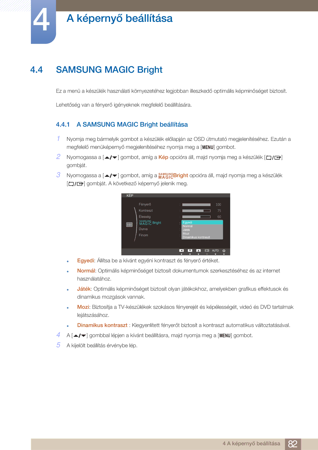 Samsung LF22FN1PFBZXEN manual Samsung Magic Bright beállítása 