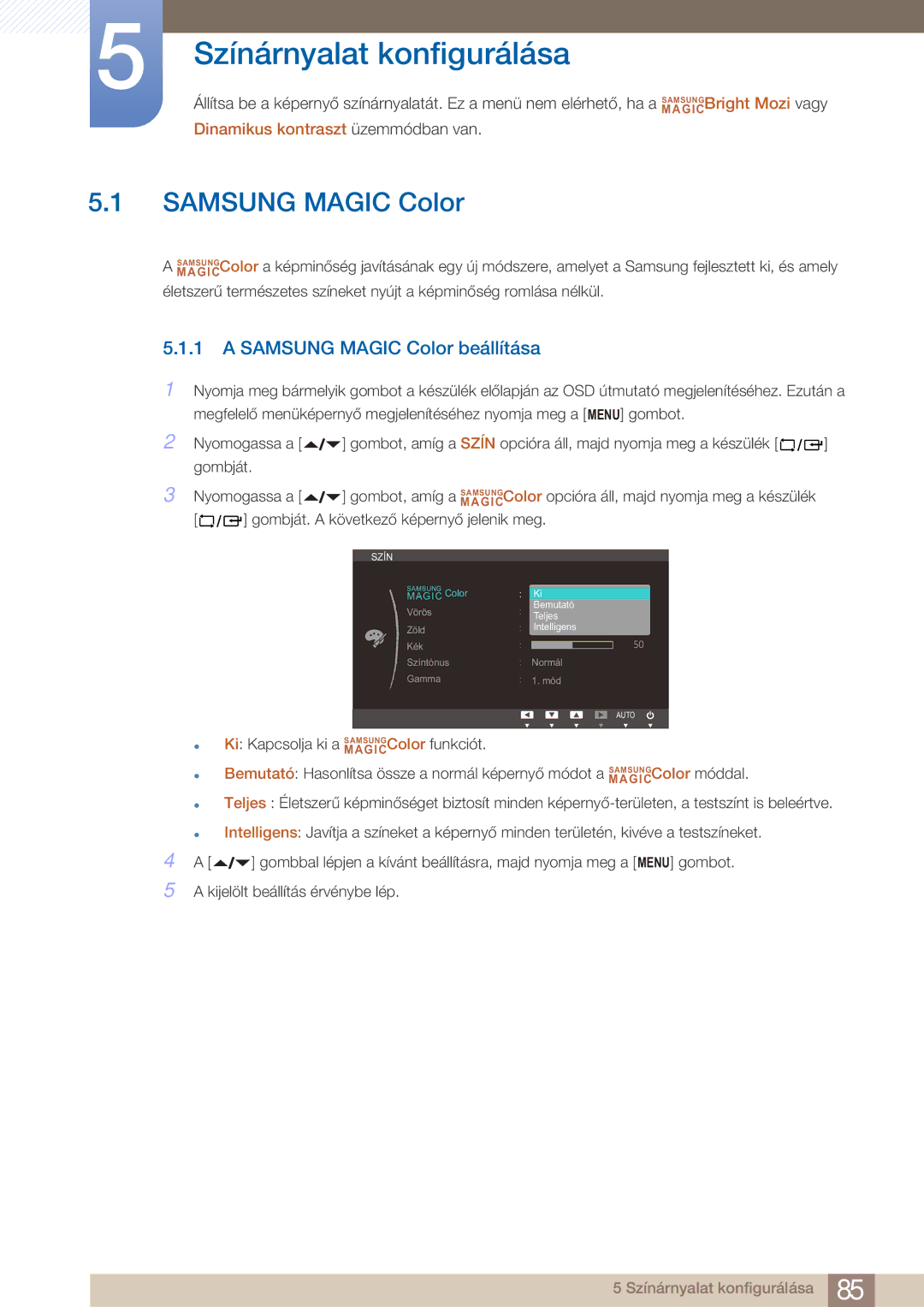 Samsung LF22FN1PFBZXEN manual Színárnyalat konfigurálása, Samsung Magic Color beállítása 