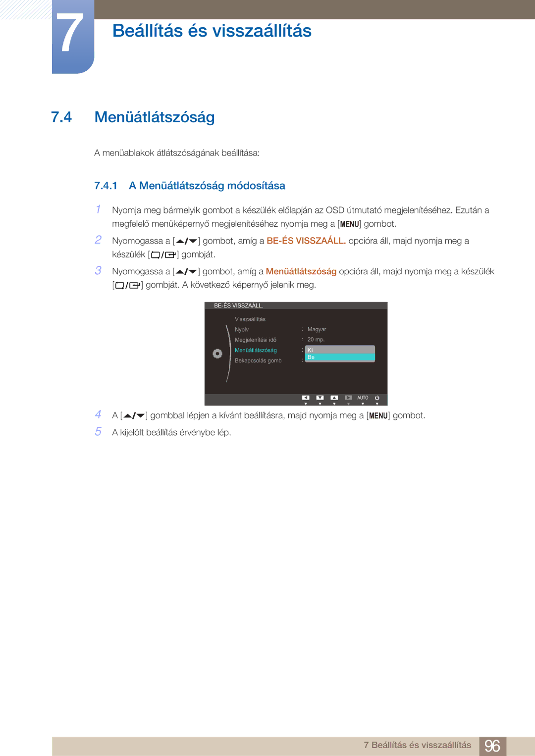 Samsung LF22FN1PFBZXEN manual Menüátlátszóság módosítása 