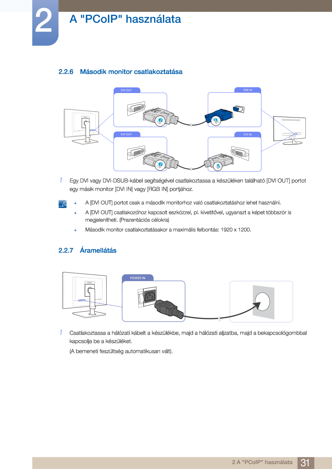 Samsung LF22FN1PFBZXEN manual 2.2.6 Második monitor csatlakoztatása, 2.2.7 Áramellátás, A PCoIP használata 