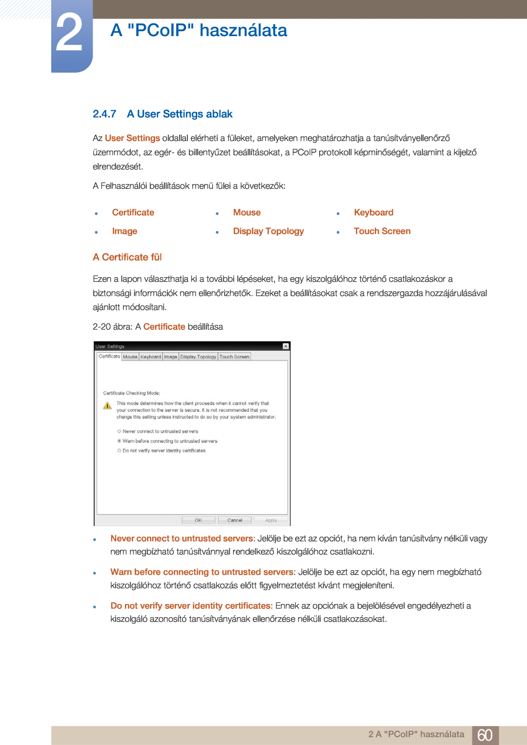 Samsung LF22FN1PFBZXEN manual A User Settings ablak, A Certificate fül, A PCoIP használata, Certificate Image 