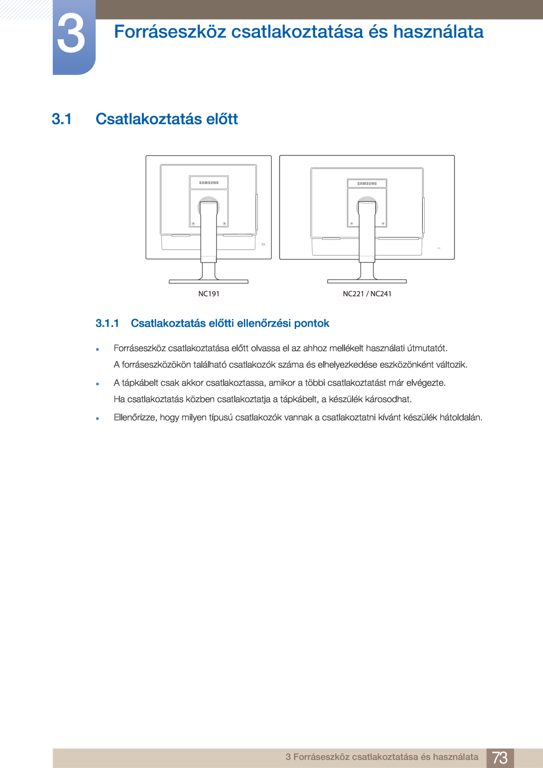 Samsung LF22FN1PFBZXEN manual Forráseszköz csatlakoztatása és használata, Csatlakoztatás előtt 