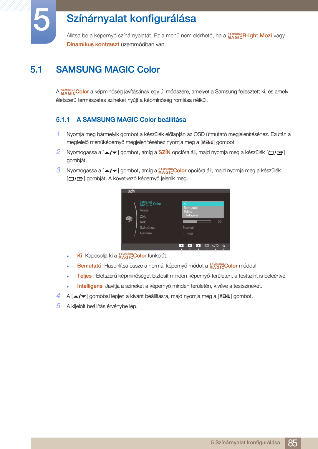 Samsung LF22FN1PFBZXEN manual 5 Színárnyalat konfigurálása, A SAMSUNG MAGIC Color beállítása 