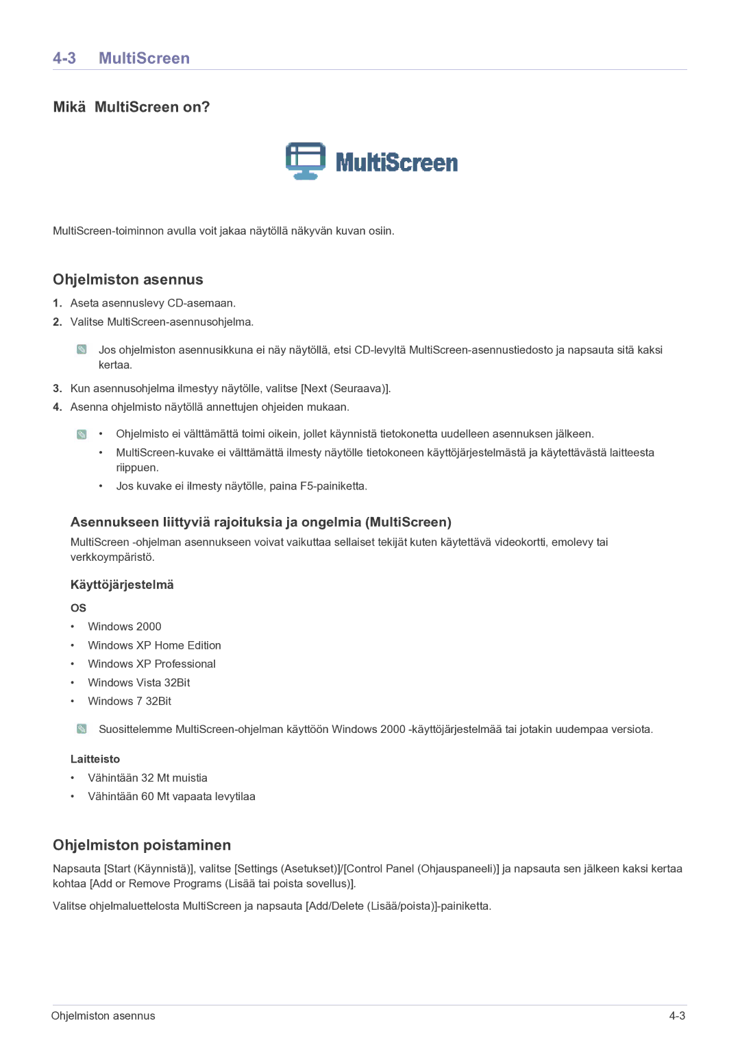 Samsung LF22NEBHBN/EN manual Mikä MultiScreen on?, Ohjelmiston asennus, Ohjelmiston poistaminen 