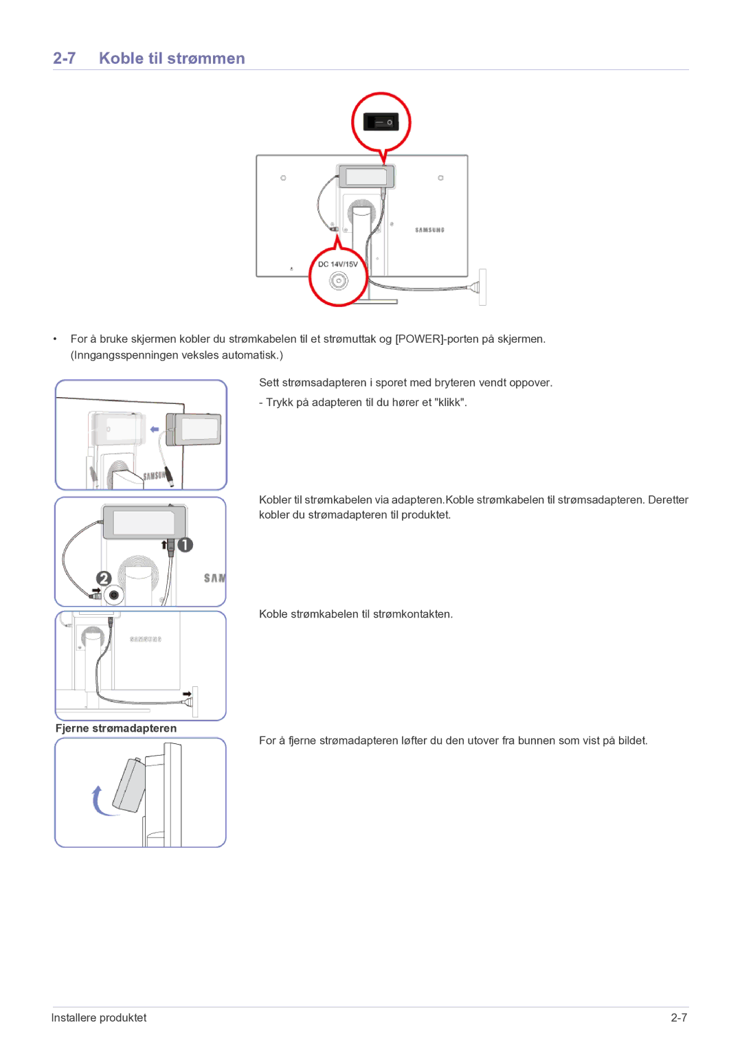 Samsung LF22NEBHBN/EN manual Koble til strømmen, Fjerne strømadapteren 