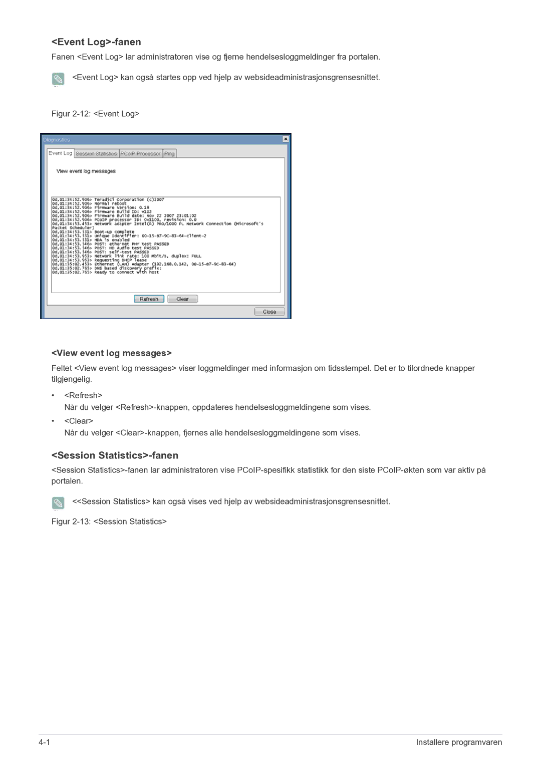 Samsung LF22NEBHBN/EN manual Event Log-fanen, Session Statistics-fanen 