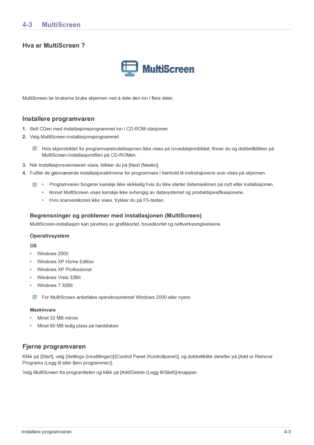 Samsung LF22NEBHBN/EN manual Hva er MultiScreen ?, Installere programvaren, Fjerne programvaren 