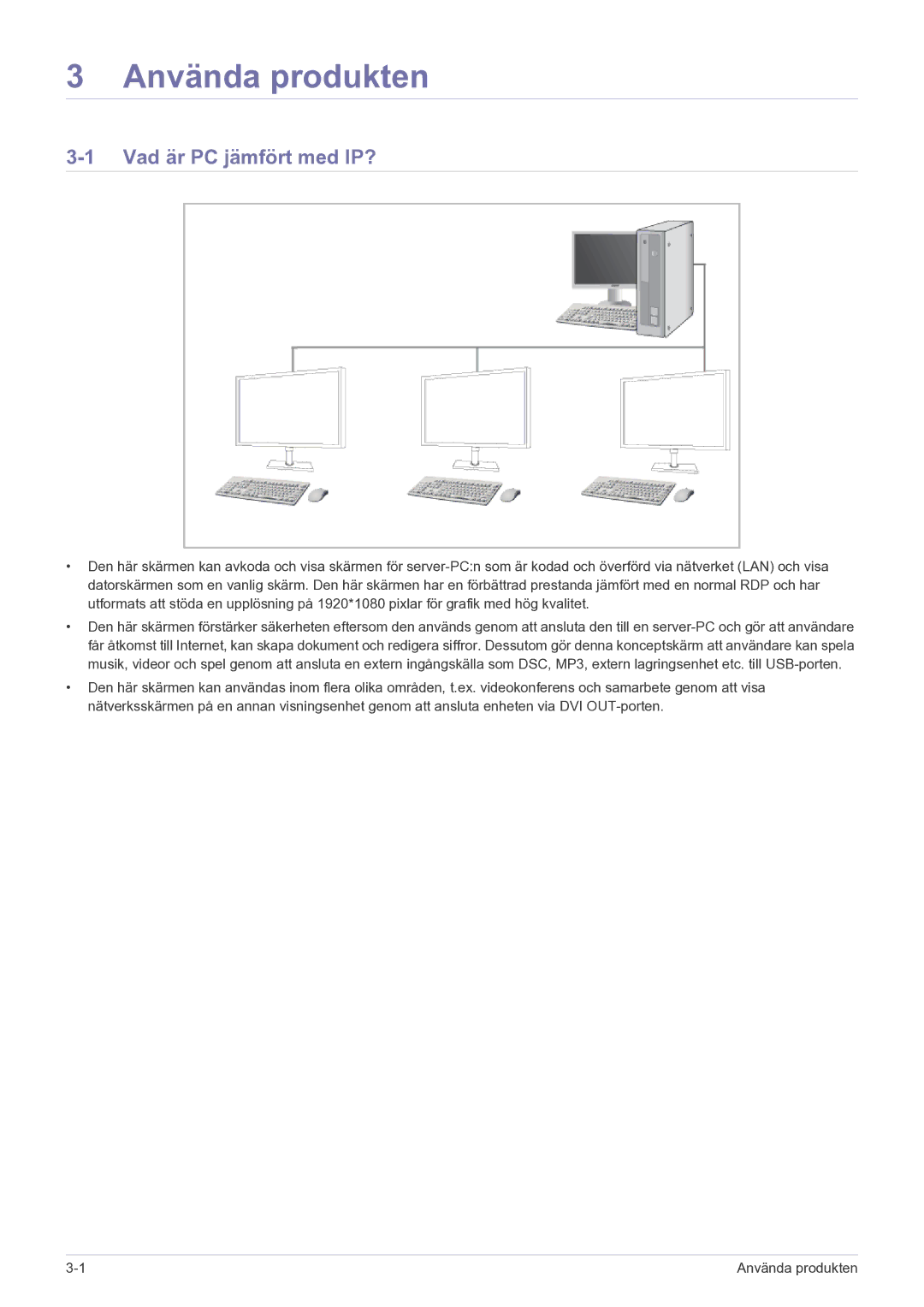 Samsung LF22NPBHBNP/EN manual Använda produkten, Vad är PC jämfört med IP? 