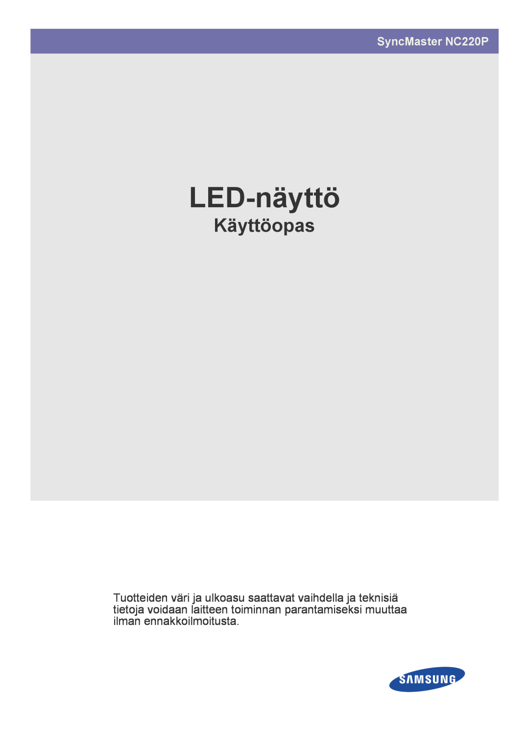 Samsung LF22NPBHBNP/EN manual LED-näyttö, Käyttöopas, SyncMaster NC220P 