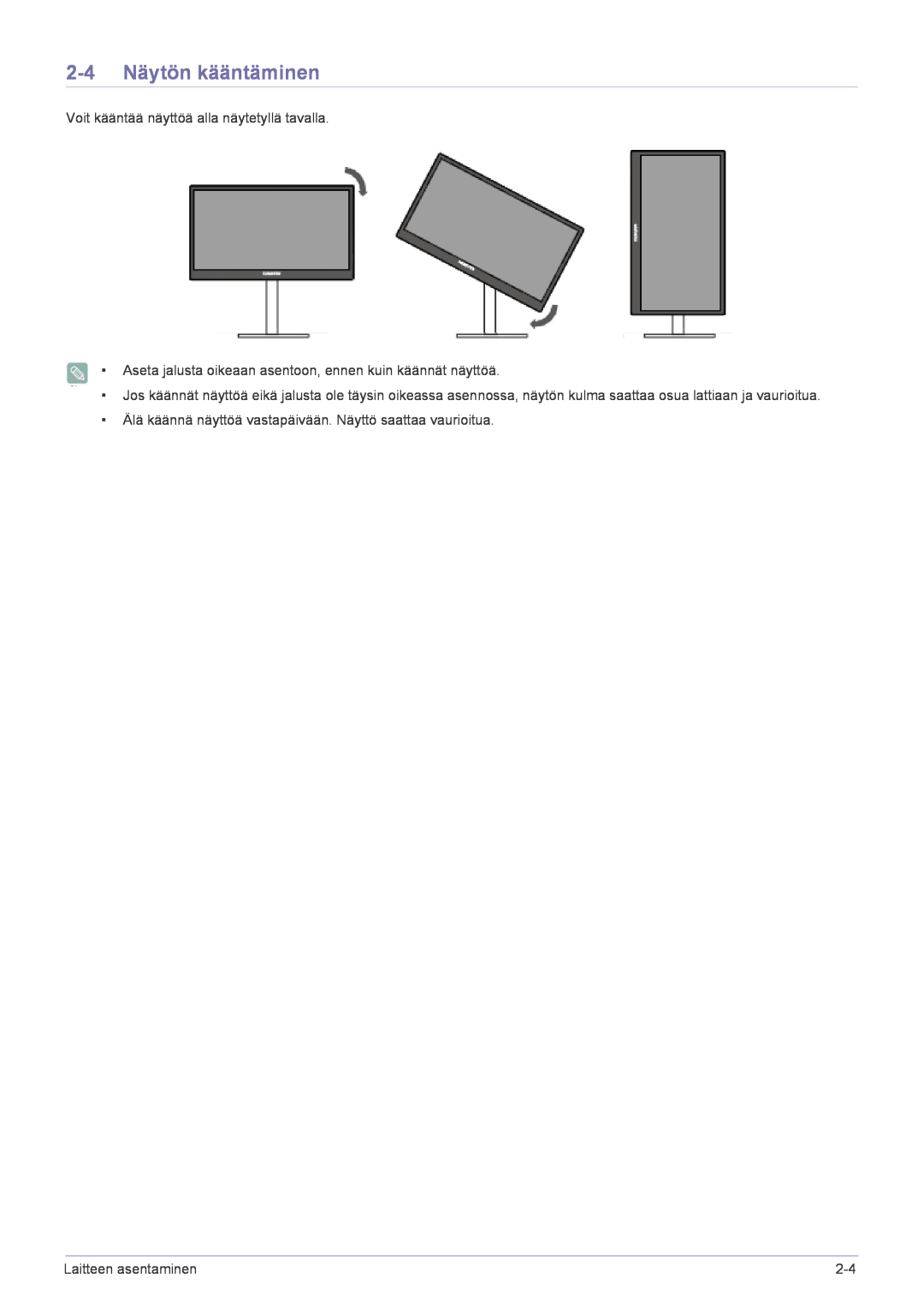 Samsung LF22NPBHBNP/EN manual 2-4 Näytön kääntäminen, Voit kääntää näyttöä alla näytetyllä tavalla, Laitteen asentaminen 