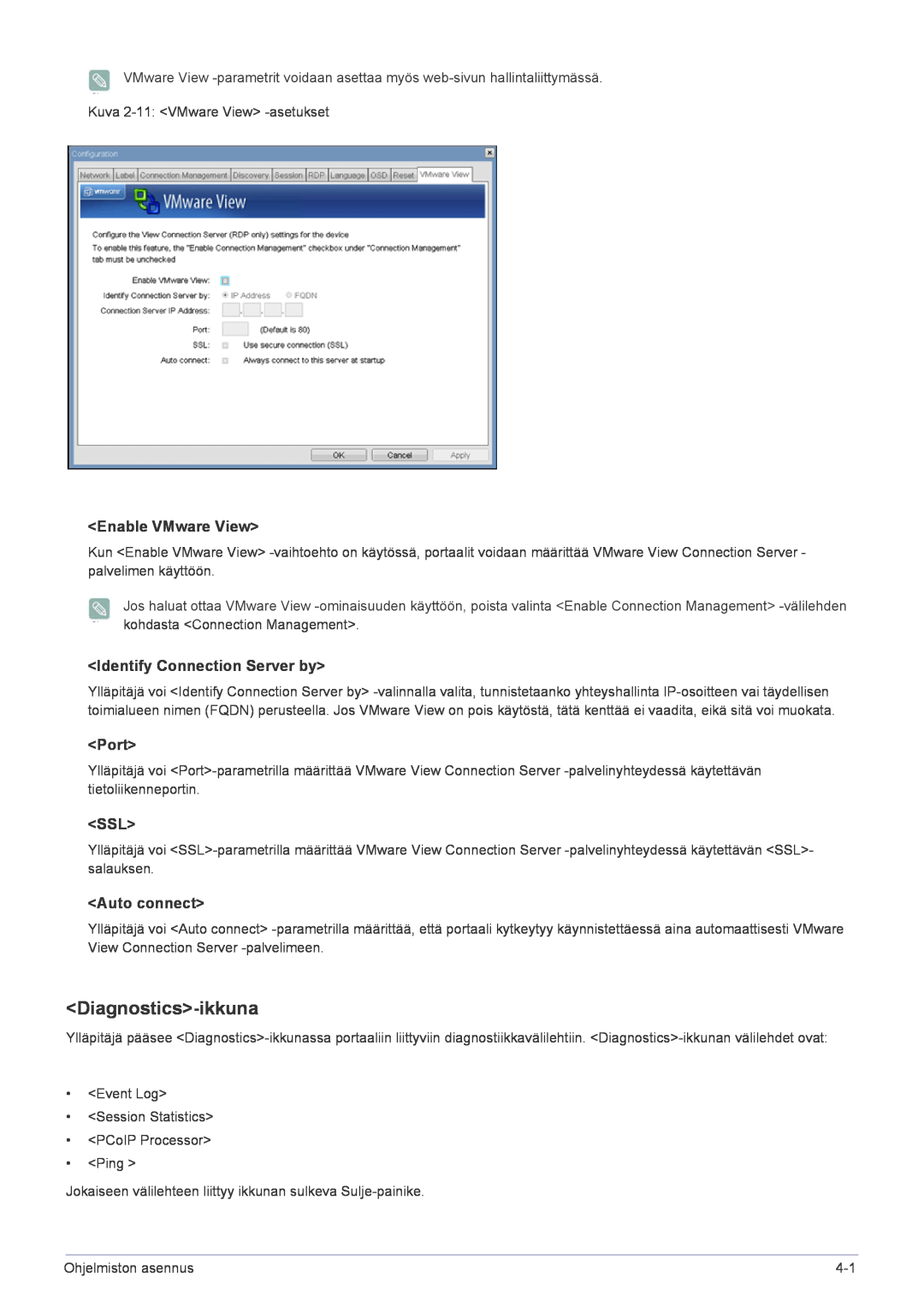 Samsung LF22NPBHBNP/EN manual Diagnostics-ikkuna, Enable VMware View, Identify Connection Server by, Port, Auto connect 