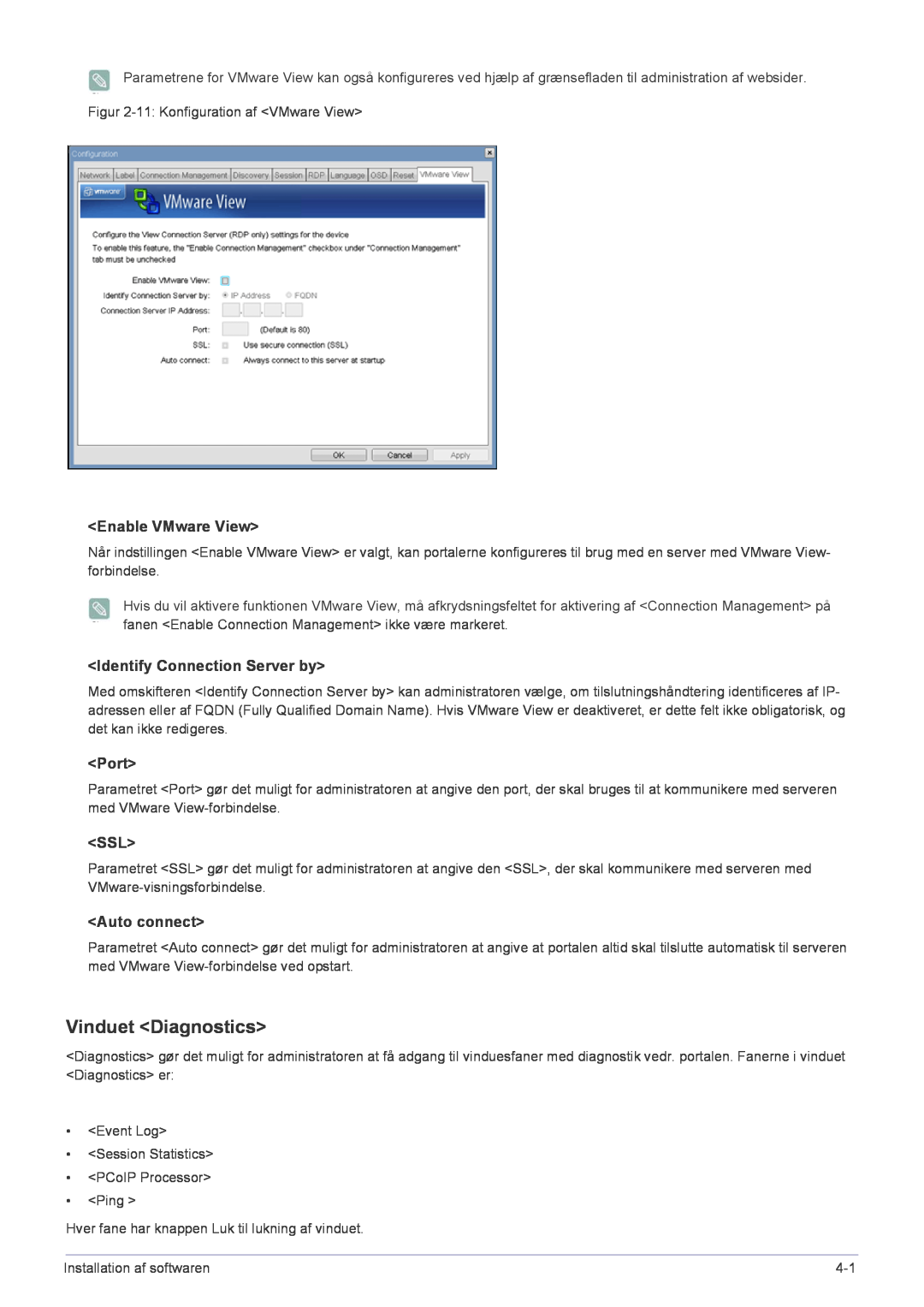 Samsung LF22NPBHBNP/EN manual Vinduet Diagnostics, Enable VMware View, Identify Connection Server by, Port, Auto connect 