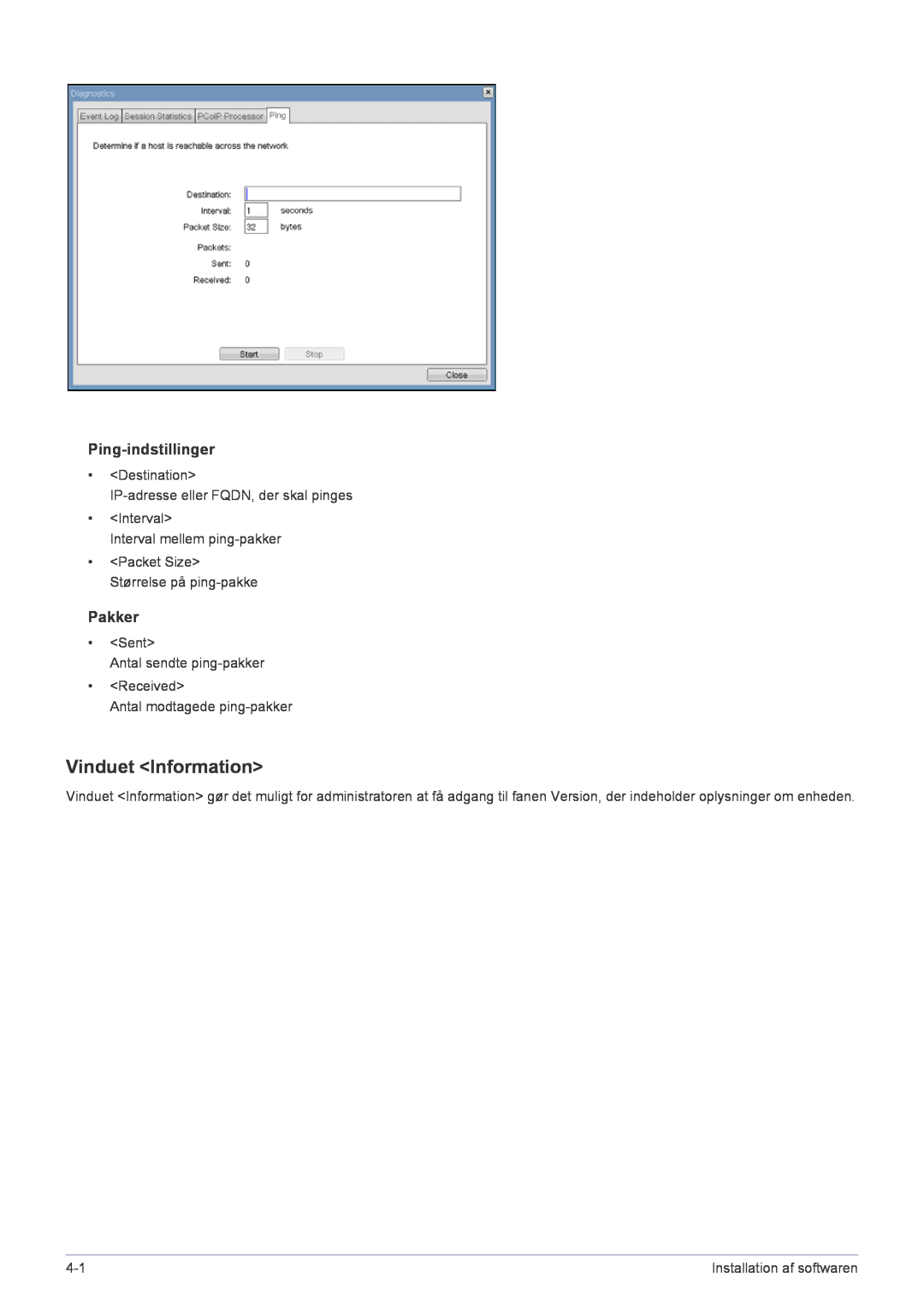 Samsung LF22NPBHBNP/EN manual Vinduet Information, Ping-indstillinger, Pakker, Installation af softwaren 