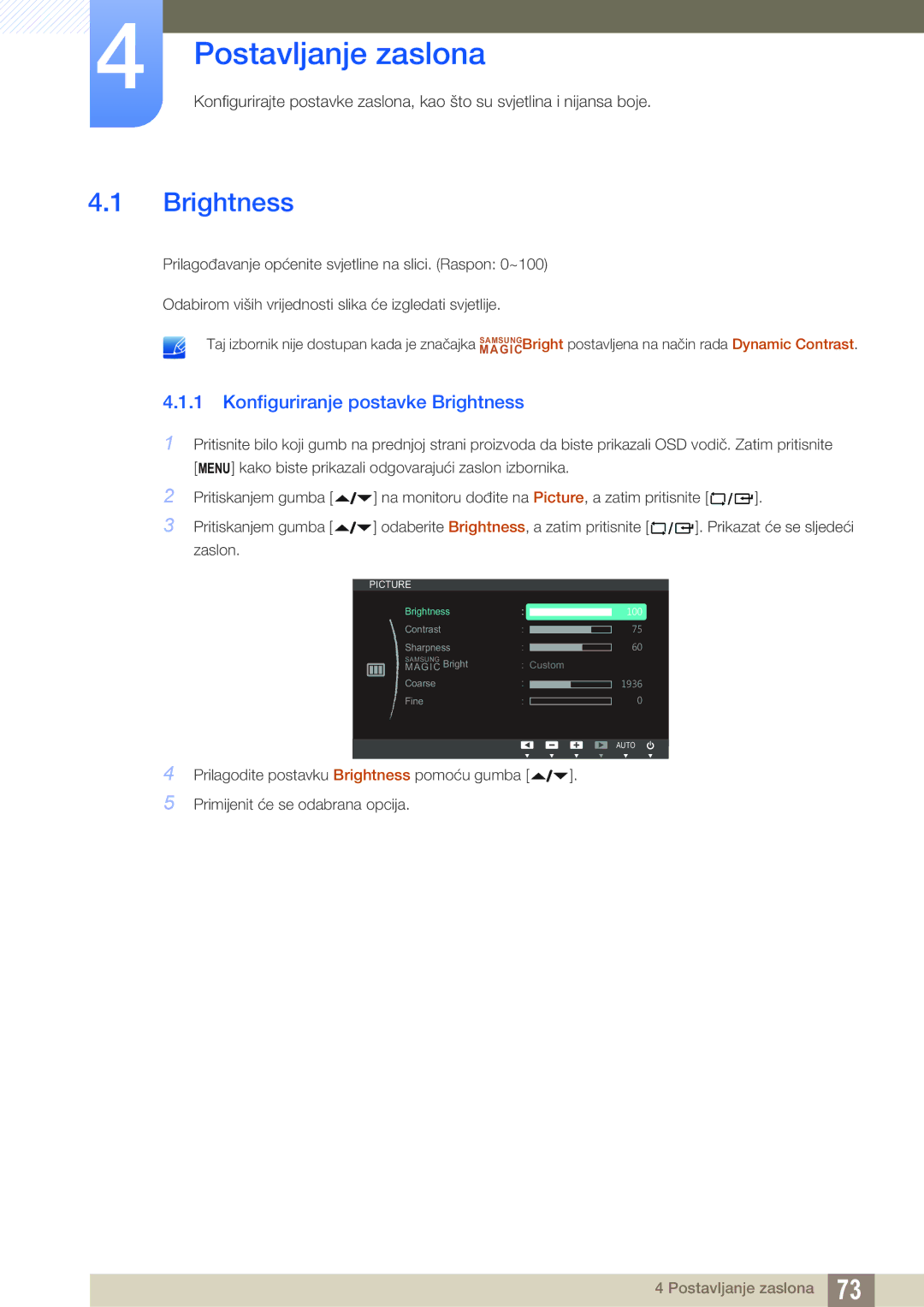 Samsung LF24FN1PFBZXEN, LF22NTBHBNM/EN manual Postavljanje zaslona, Konfiguriranje postavke Brightness 