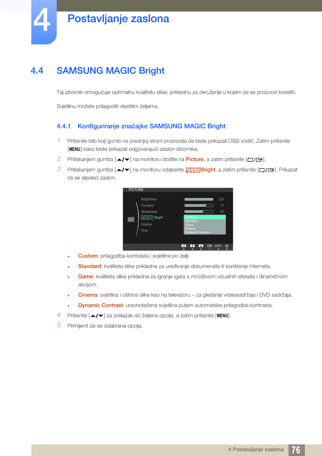 Samsung LF22NTBHBNM/EN, LF24FN1PFBZXEN manual Konfiguriranje značajke Samsung Magic Bright 