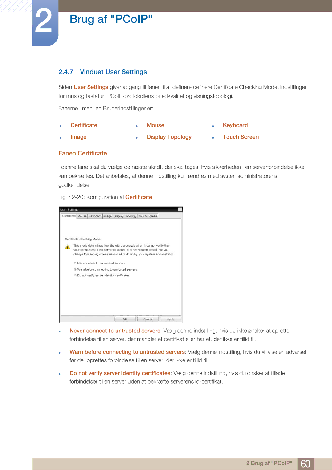 Samsung LF22NTBHBNM/EN manual Vinduet User Settings, Fanen Certificate 