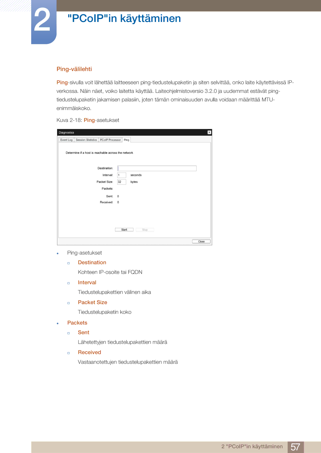 Samsung LF22NTBHBNM/EN Ping-välilehti,  Destination,  Interval,  Packet Size Tiedustelupaketin koko  Packets  Sent 