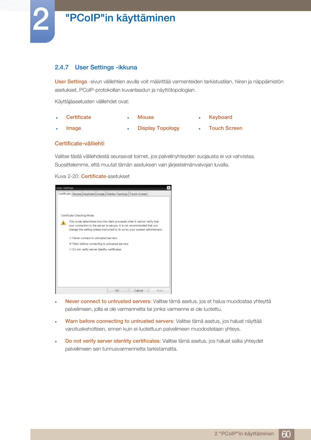 Samsung LF22NTBHBNM/EN manual User Settings -ikkuna, Certificate-välilehti 