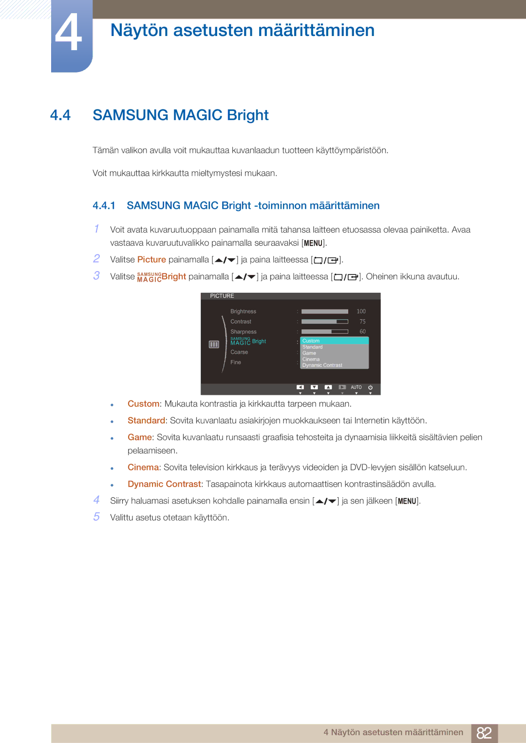 Samsung LF22NTBHBNM/EN manual Samsung Magic Bright -toiminnon määrittäminen 