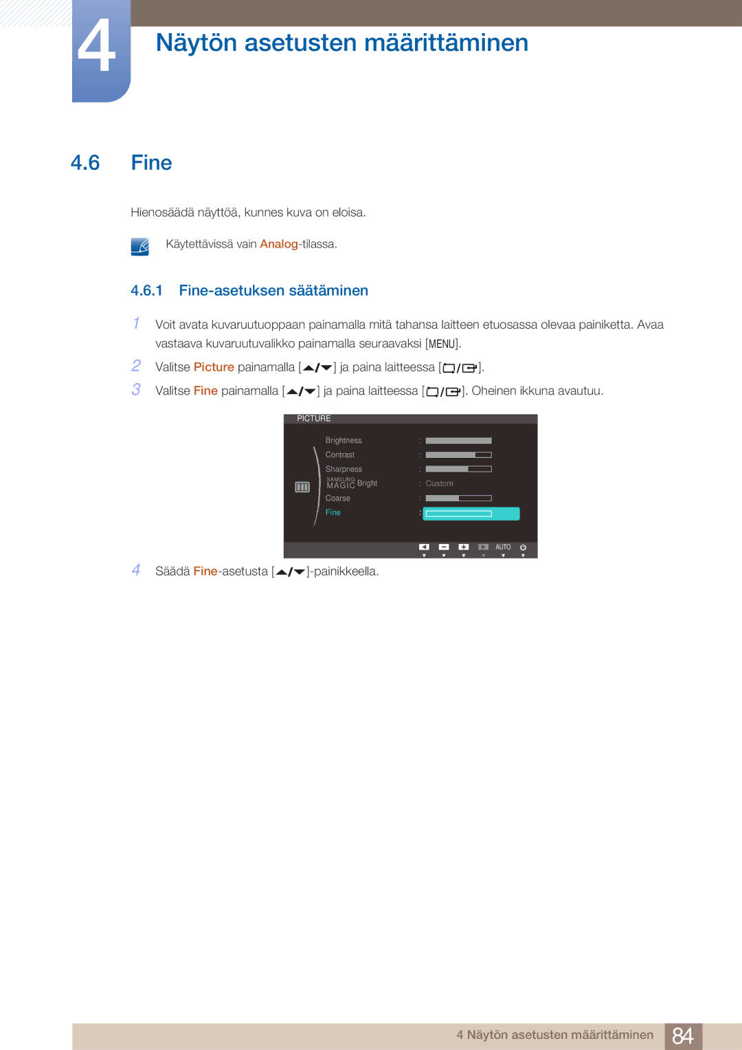 Samsung LF22NTBHBNM/EN manual Fine-asetuksen säätäminen 