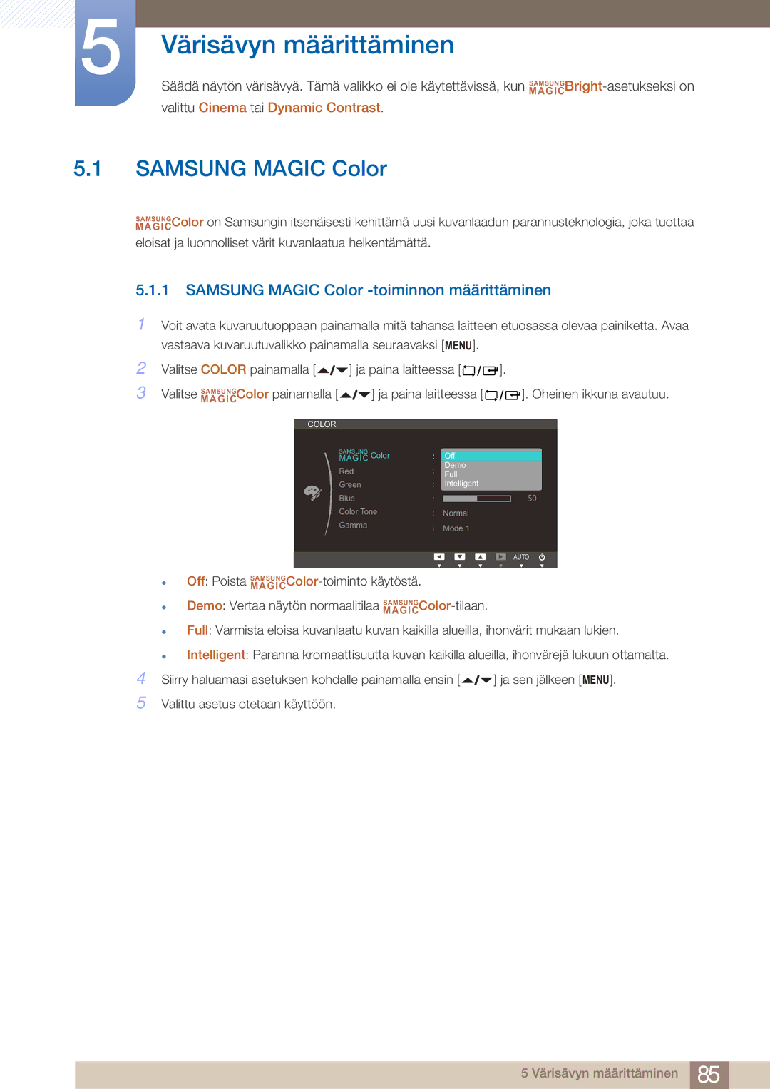 Samsung LF22NTBHBNM/EN manual Värisävyn määrittäminen, Samsung Magic Color -toiminnon määrittäminen 