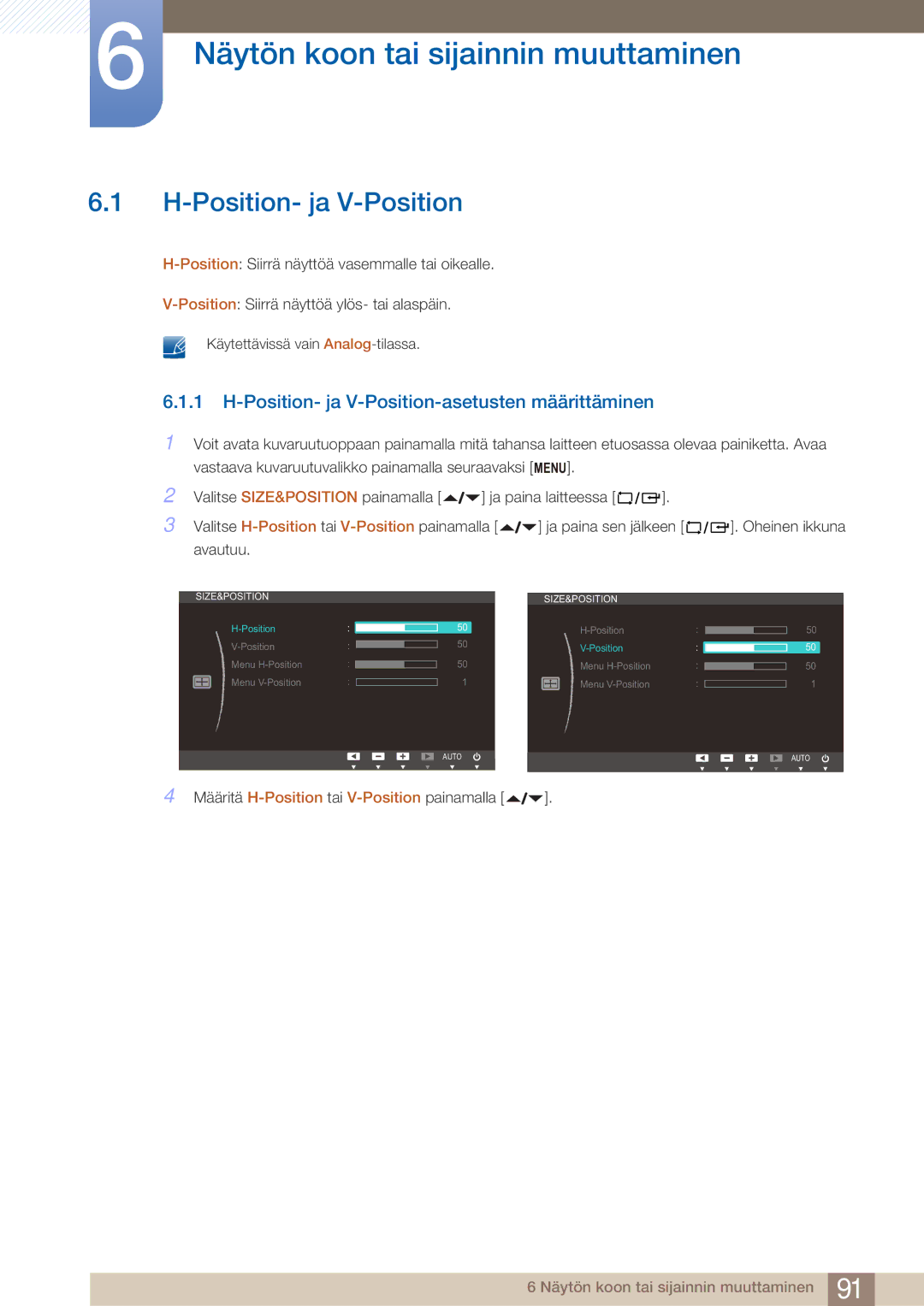 Samsung LF22NTBHBNM/EN manual Näytön koon tai sijainnin muuttaminen, Position- ja V-Position 