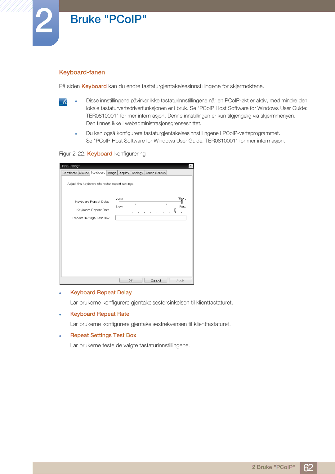 Samsung LF22NTBHBNM/EN manual Keyboard-fanen, Den finnes ikke i webadministrasjonsgrensesnittet, Keyboard Repeat Delay 